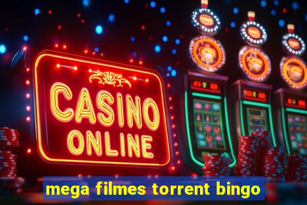 mega filmes torrent bingo